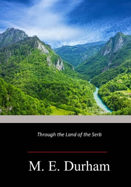 Through The Land Of The Serb - 9781974634040