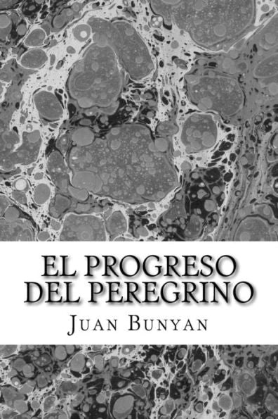 El Progreso del Peregrino (Spanish Edition) - 9781974644773