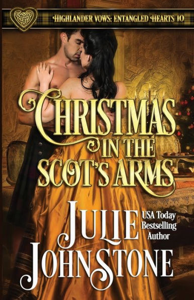 Christmas in the Scot's Arms (Highlander Vows- Entangled Hearts)
