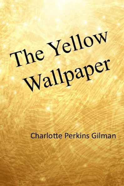 The Yellow Wallpaper - 9781974670048