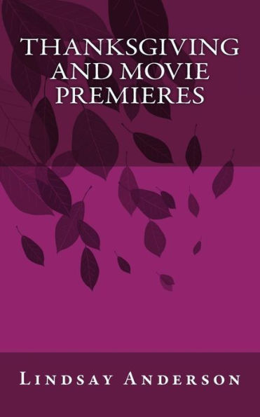 Thanksgiving And Movie Premieres