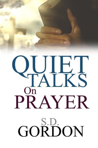 Quiet Talks On Prayer - 9781974692781