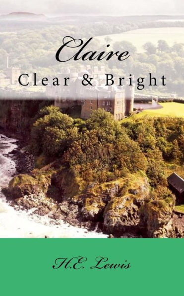 Claire: Clear & Bright
