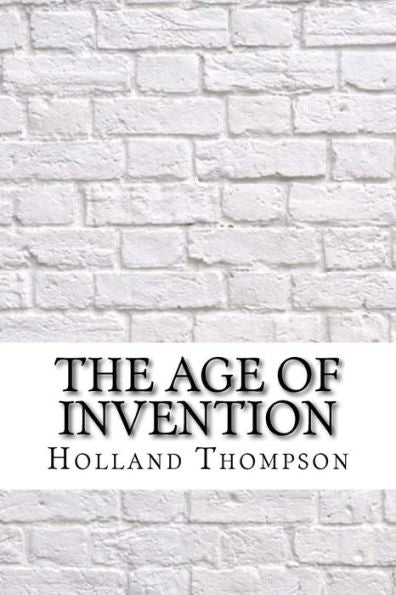 The Age Of Invention