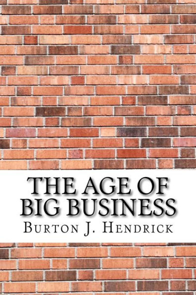 The Age Of Big Business