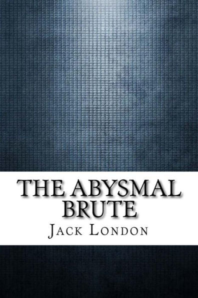 The Abysmal Brute - 9781975696979