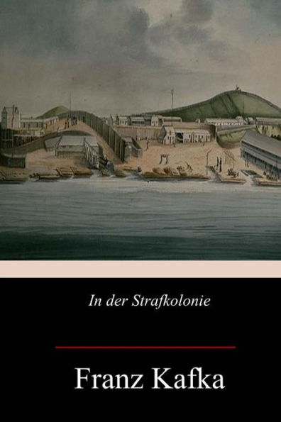 In der Strafkolonie (German Edition) - 9781975710361