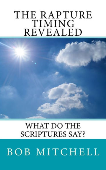 The Rapture : What Do The Scriptures Say?