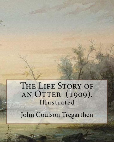 The Life Story Of An Otter - 9781975748173