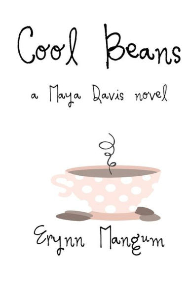 Cool Beans: una novela de Maya Davis (La serie Maya Davis)