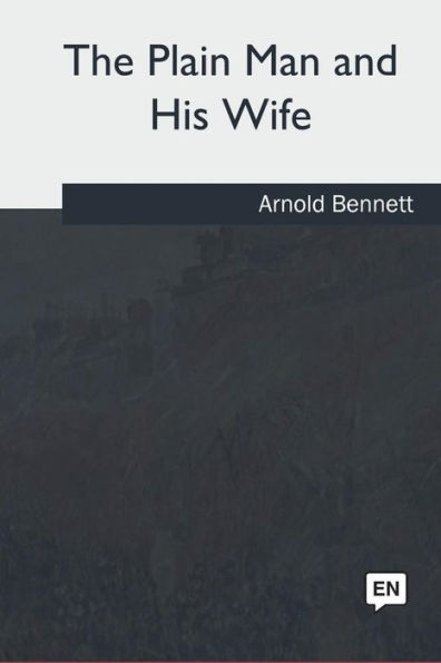 The Plain Man And His Wife - 9781975774127
