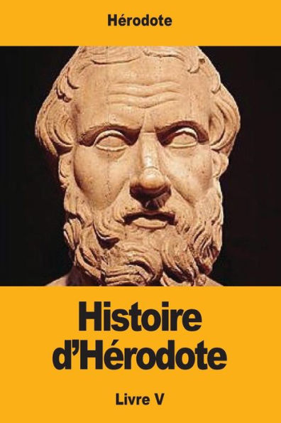 Histoire d'Herodote: Livre V (French Edition)