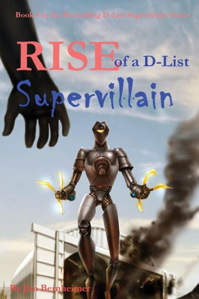 Rise Of A D-List Supervillain