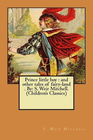 Prince Little Boy : And Other Tales Of Fairy-Land