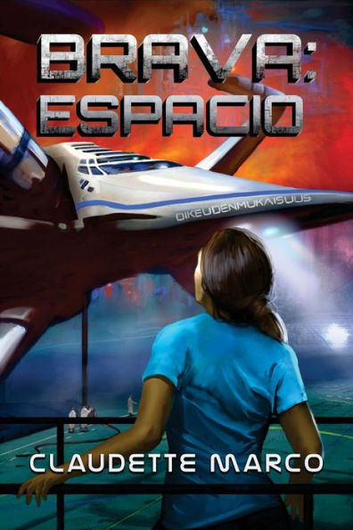 Brava: Espacio (Brava Serie) (Spanish Edition)