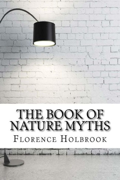 The Book Of Nature Myths - 9781975880156