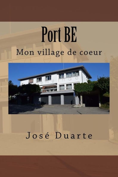Port Be : Mon Village De Coeur