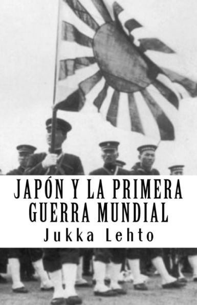 Jap?n y la Primera Guerra Mundial (Spanish Edition)