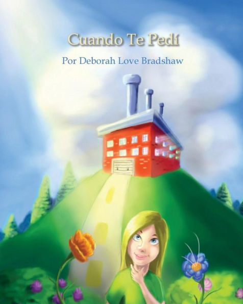Cuando Te Pedi (Spanish Edition)