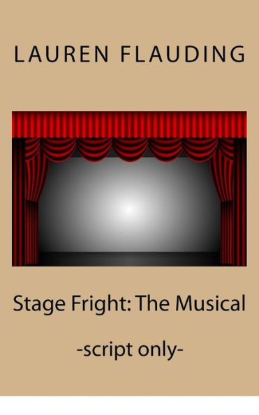 Stage Fright : The Musical (Script)