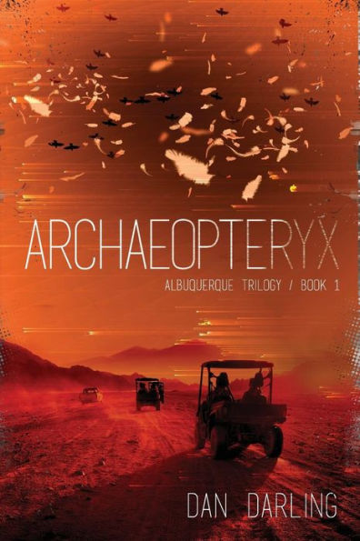 Archaeopteryx (The Albuquerque Trilogy)