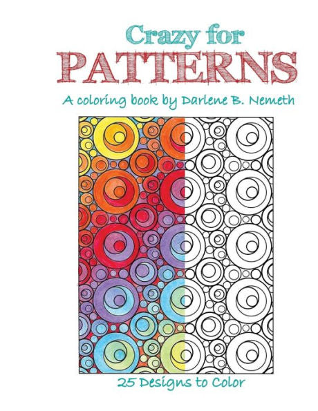 Crazy for Patterns: An Adult Coloring Book