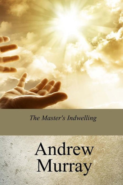 The Master'S Indwelling - 9781976012648