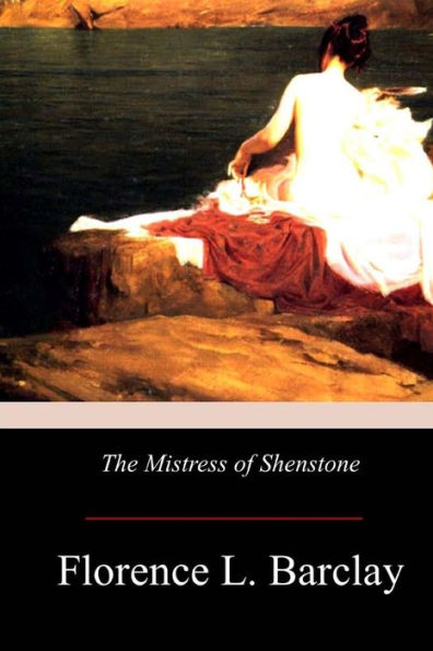 The Mistress Of Shenstone - 9781976014475