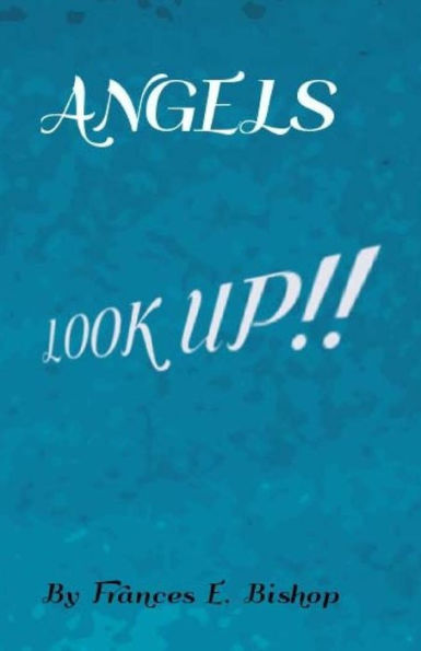 ANGELS LooK Up!!: Look up what do you see