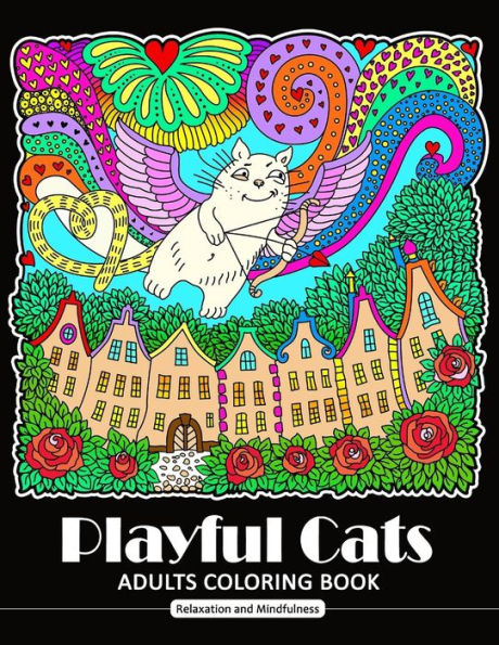 Playful Cat Coloring Book For Adults : Cat And Kitten Coloring Book For All Ages (Zentangle And Doodle Design)