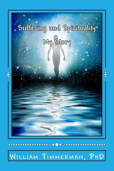 Suffering And Spirituality : My Story