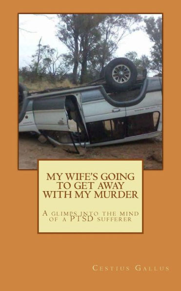 My Wife's Going To Get Away With My Murder