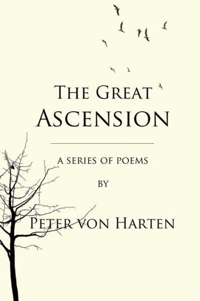 The Great Ascension : A Series Of Epic Poems