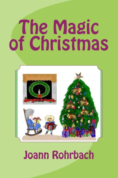 The Magic Of Christmas - 9781976137426
