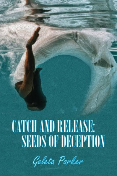 Catch and Release: Seeds of Deception
