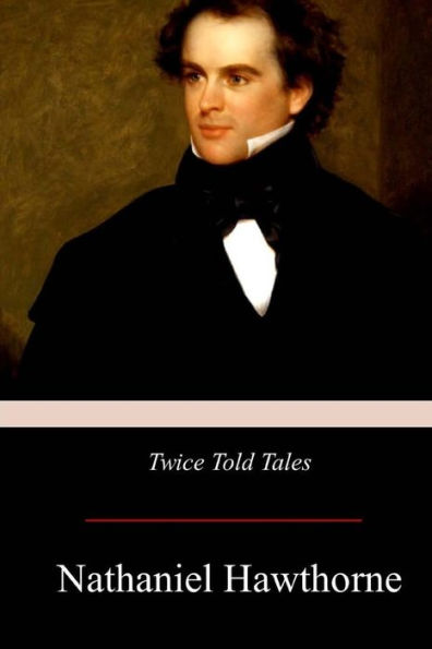 Twice-Told Tales - 9781976176647