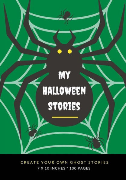 My Halloween Stories : Create Your Own Ghost Stories, 100 Pages, Witch Green
