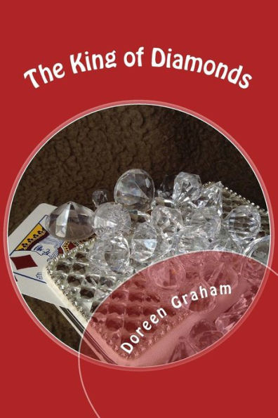 The King Of Diamonds : Book 3 Of The Carly And Sam Davenport Trilogy
