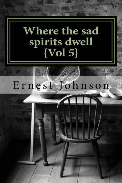 Where The Sad Spirits Dwell