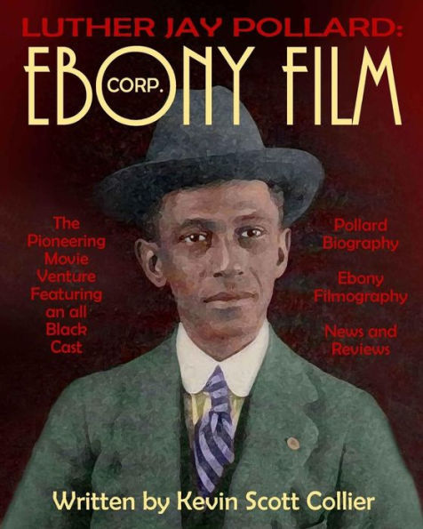 Luther J. Pollard : Ebony Film Corp.