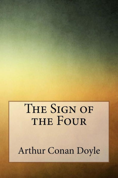 The Sign Of The Four - 9781976218835
