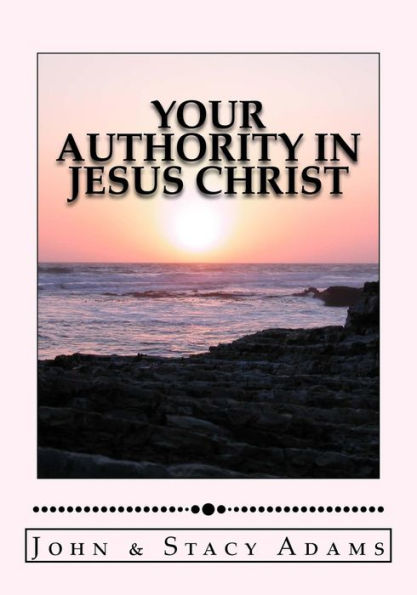 Your Authority In Jesus Christ
