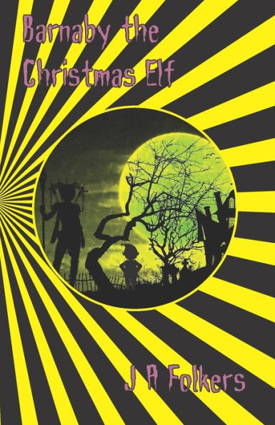 Barnaby the Christmas Elf (The Fairytale series)