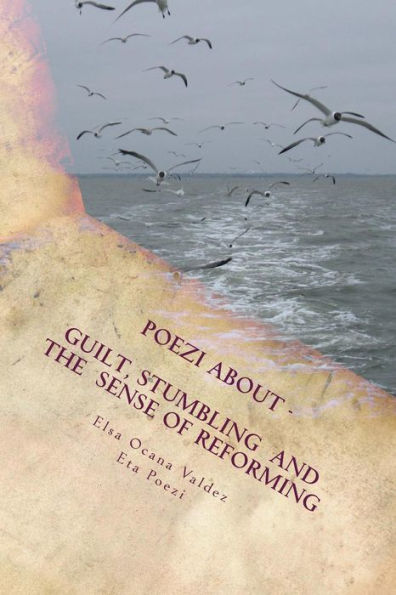 Guilt, Stumbling and the Sense of Reforming: No spell check allowed