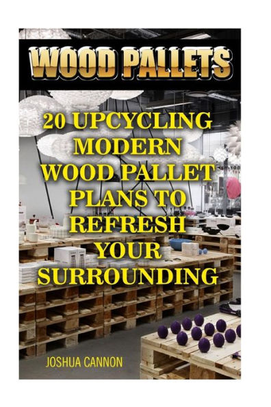 Wood Pallets : 20 Upcycling Modern Wood Pallet Plans To Refresh Your Surrounding