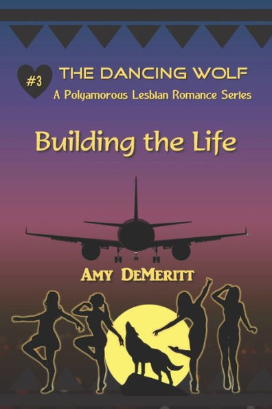 Building the Life (The Dancing Wolf)