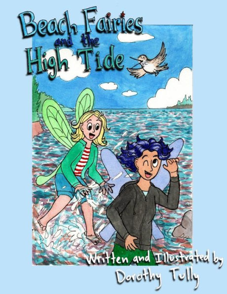 Beach Fairies and the High Tide (Fairyland Stories)