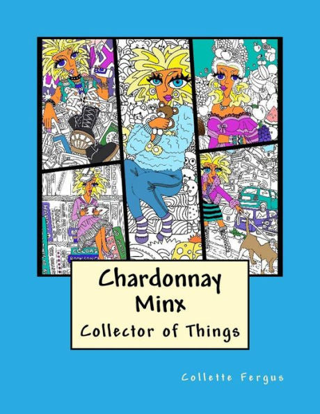 Chardonnay Minx - Coleccionista de cosas