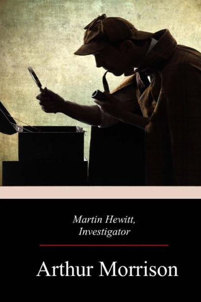 Martin Hewitt, Investigator - 9781976418327