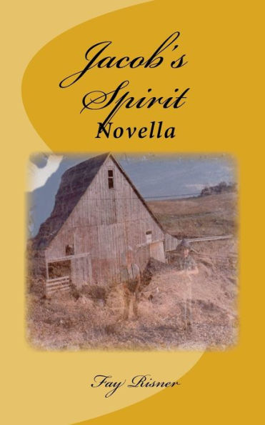 Jacob's Spirit: A Novella